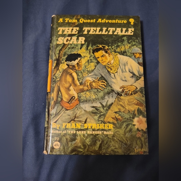 1947 A TOM QUEST ADVENTURE THE TELLTALE SCAR FRANK STRIKER  Hardcover book - Picture 1 of 6
